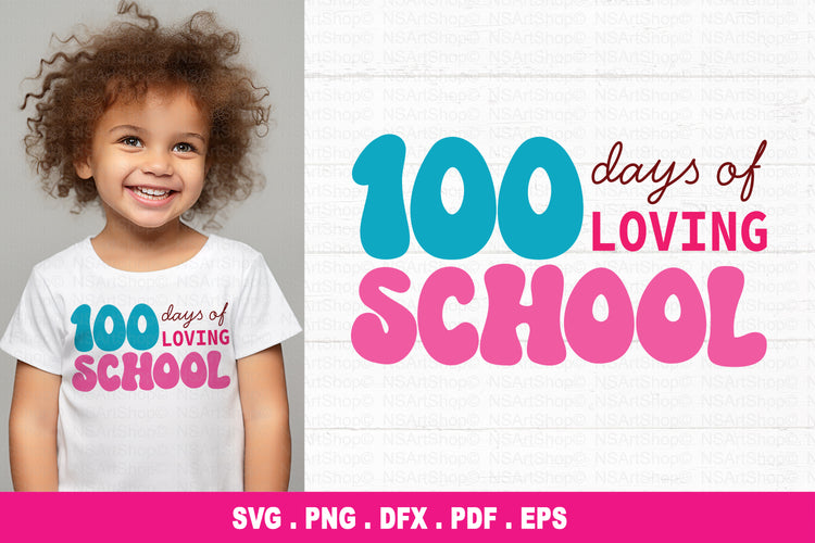 100 Days Of Loving School SVG