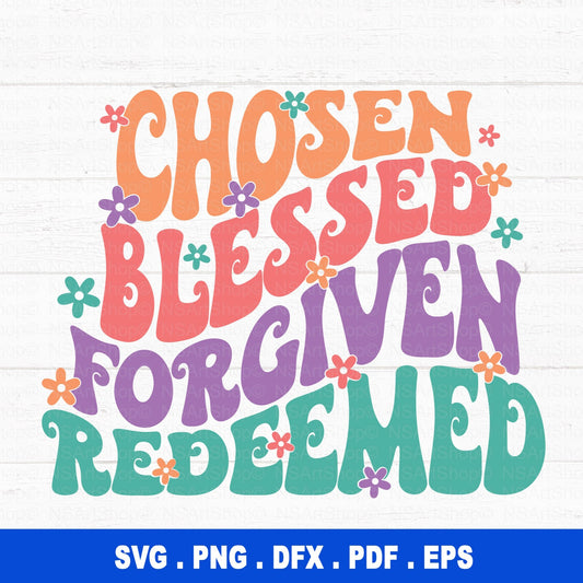 chosen blessed forgiven redeemed svg retro cut file