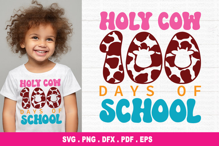 Holy Cow 100 Days of School SVG