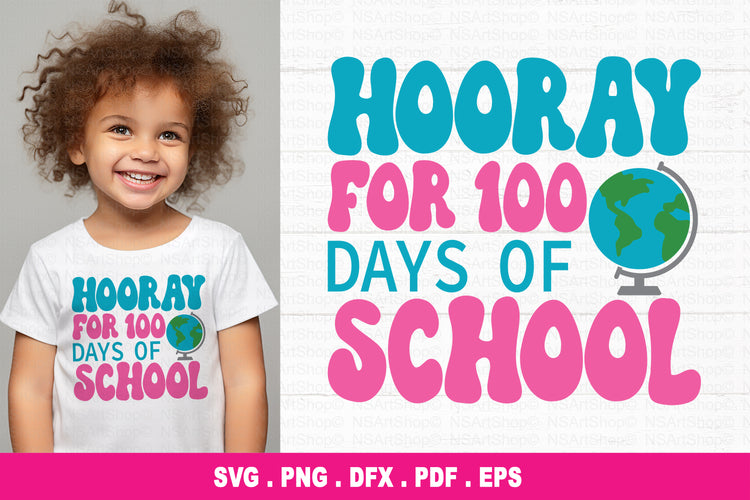 Hooray For 100 Days Of School SVG