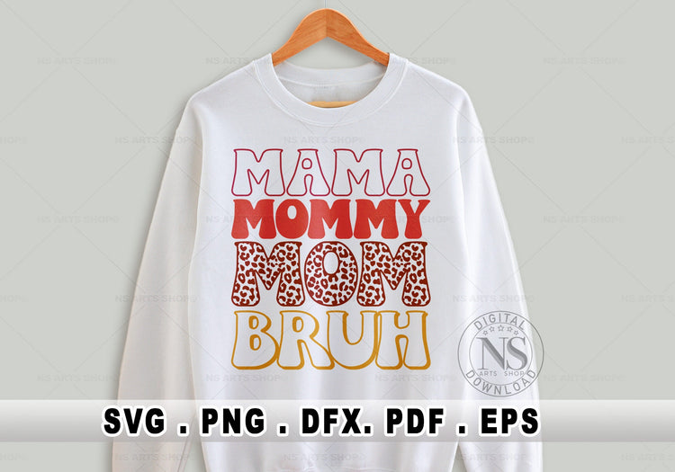 Mama Mommy Mom Bruh svg retro