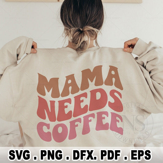 Mama Needs Coffee SVG Retro