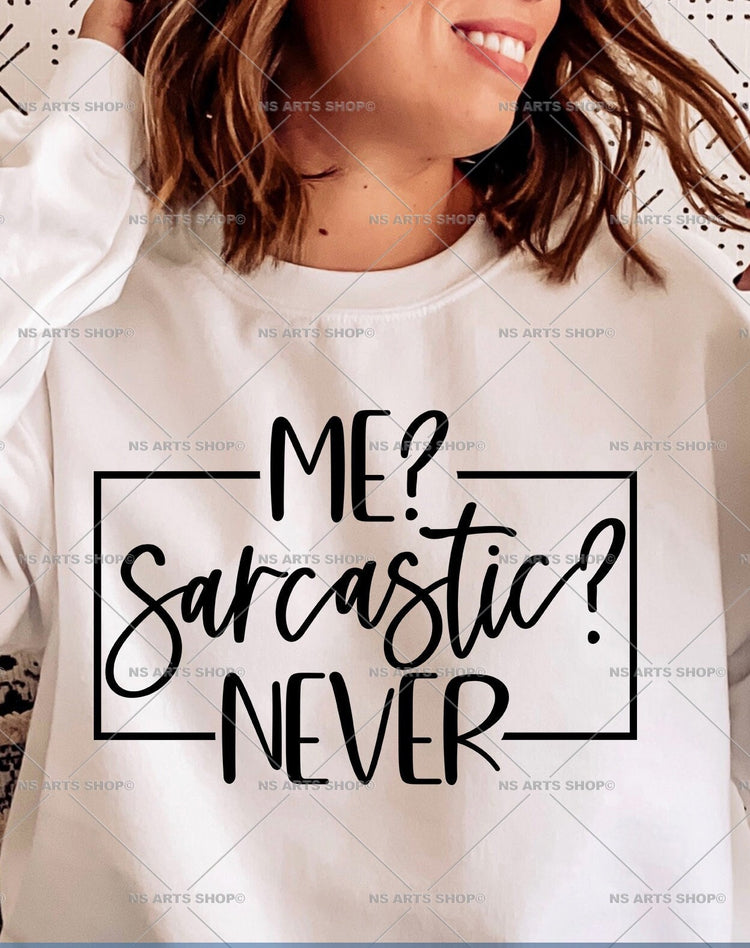 Me Sarcastic Never SVG