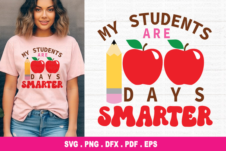 My Students Are 100 Days Smarter SVG