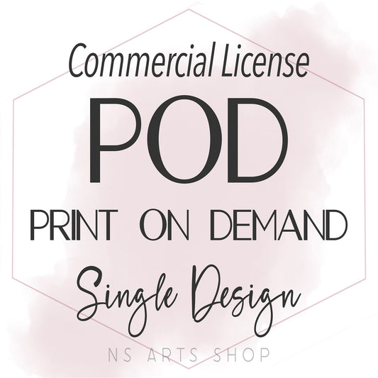 Print On Demand Commercial License for A SINGLE Design