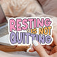 Resting Is Not Quitting PNG SVG