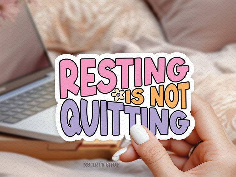 Resting Is Not Quitting PNG SVG