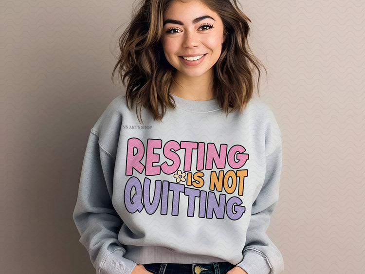 Resting Is Not Quitting PNG SVG