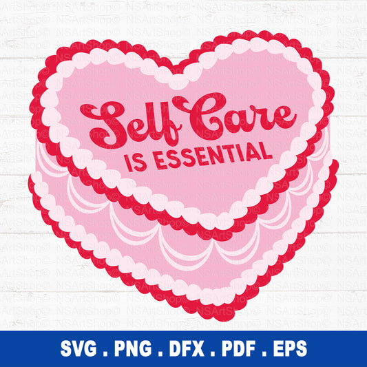 Self Care Is Essential SVG