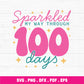 Sparkled My Way Through 100 Days Of School SVG