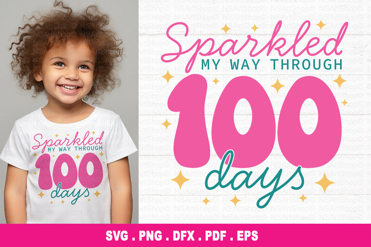 Sparkled My Way Through 100 Days Of School SVG