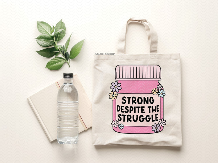 Strong Despite The Struggle PNG SVG