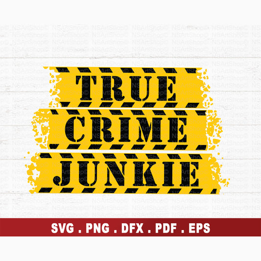 True Crime Junkie SVG File