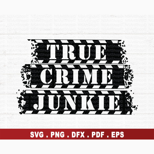 True Crime Junkie SVG