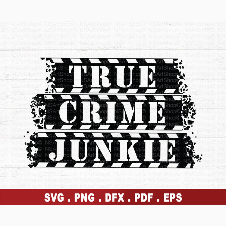 True Crime Junkie SVG