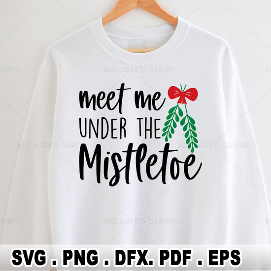 Meet me under the mistletoe svg