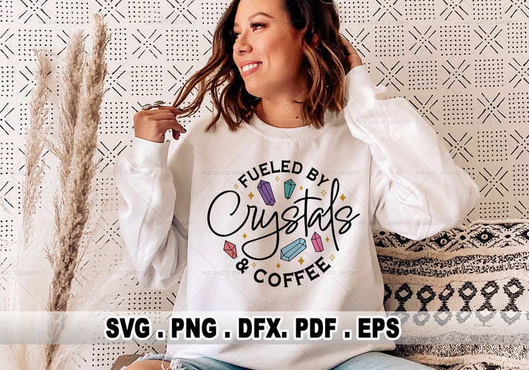 Fueled By Crystals And Coffee SVG