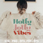 Holly Jolly vibes svg