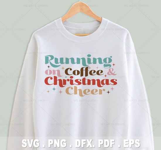 Running on coffee and Christmas Cheer svg