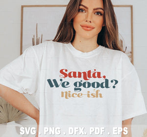 Santa we good nice-ish svg cut file retro style design