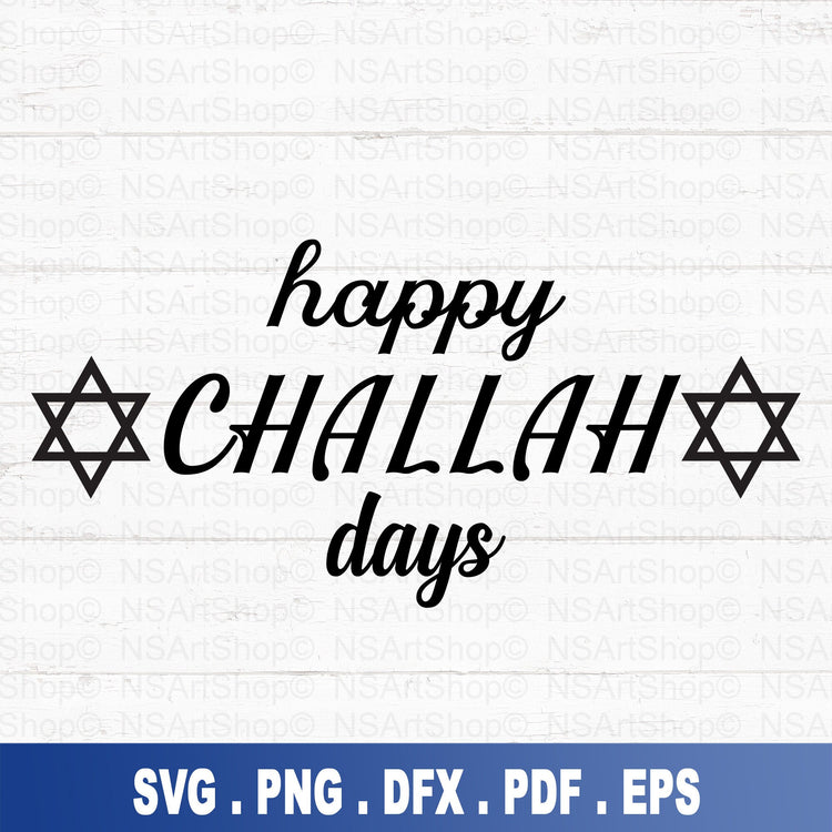 Happy Challah Days SVG