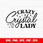 Crazy Crystal Lady SVG