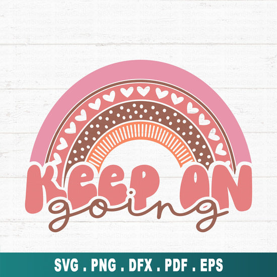 retro svg keep on going svg rainbow