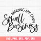 minding my own small business svg