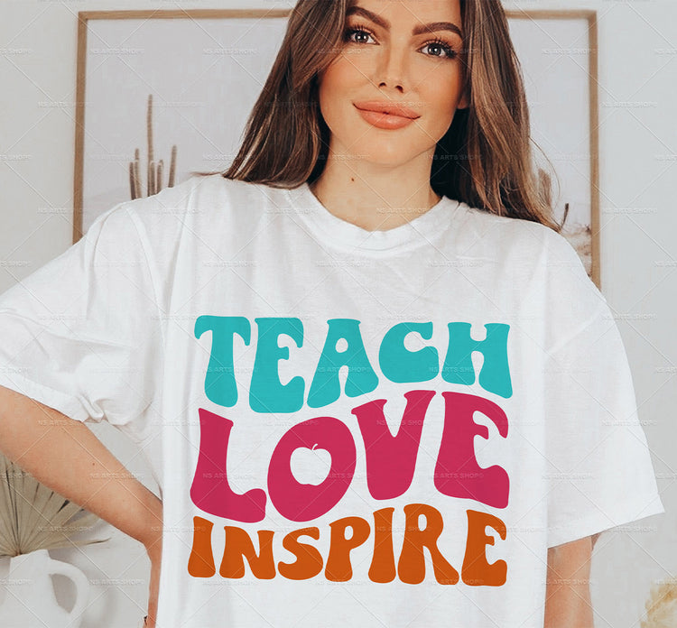 Teach Love Inspire SVG