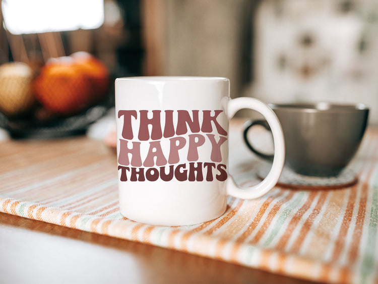 Think Happy Thoughts SVG