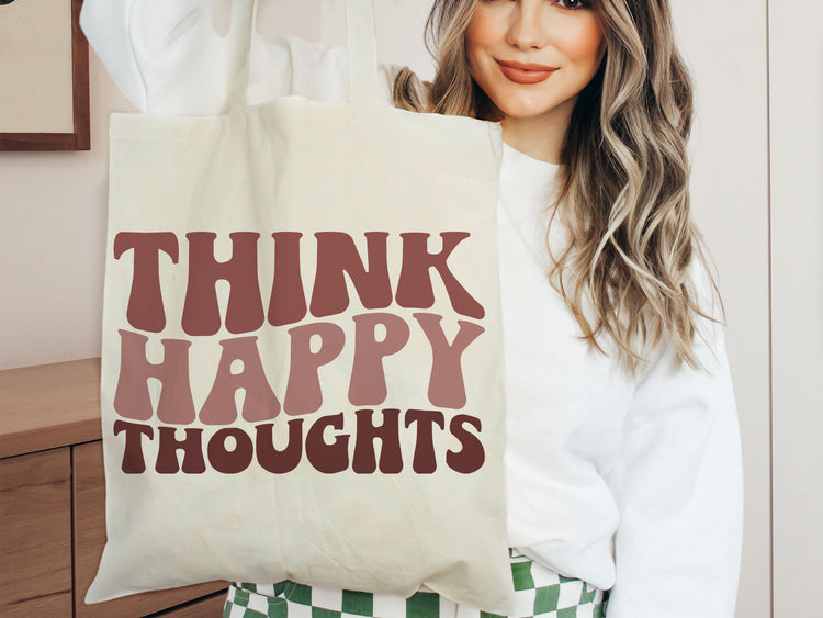 Think Happy Thoughts SVG