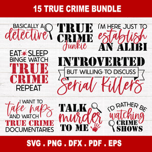 True Crime Lover SVG Bundle